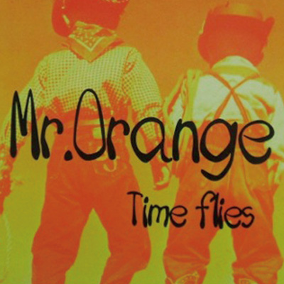 Timeflies Mr.Orange　ジャケット